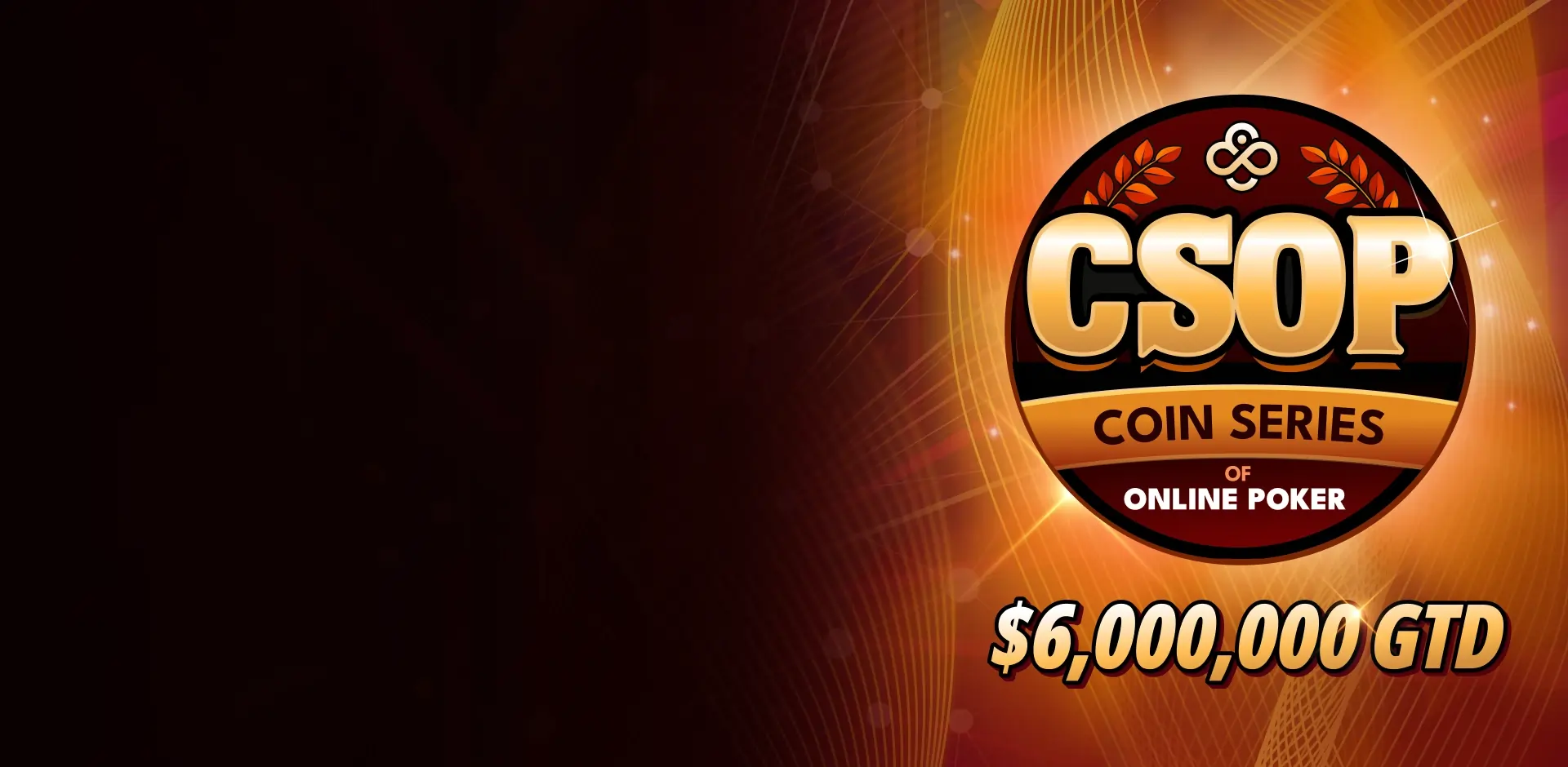 역대 최대 CSOP – <br />
$6,000,000 GTD