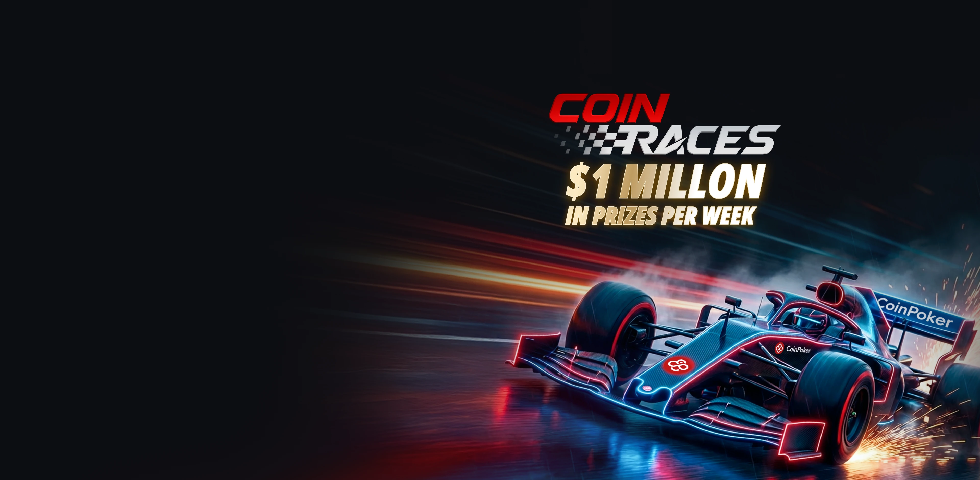 CoinPoker CoinRaces: <br />
Bảng xếp hạng 2 giờ <br />
Trả 1 triệu đô la mỗi tuần 