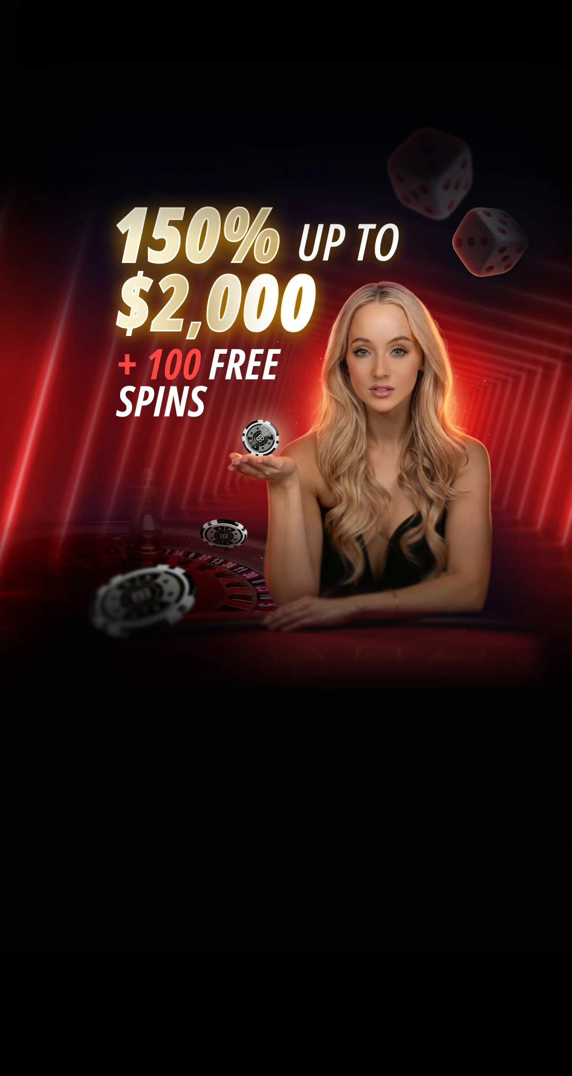 立即領取 150% 賭場獎勵，高達 2,000 美元，額外還有 100 次免費旋轉！